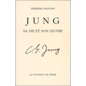 Jung - Sa vie et son oeuvre
