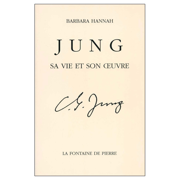 Jung - Sa vie et son oeuvre