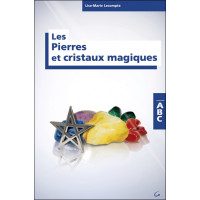 Les Pierres et cristaux magiques - Collection ABC