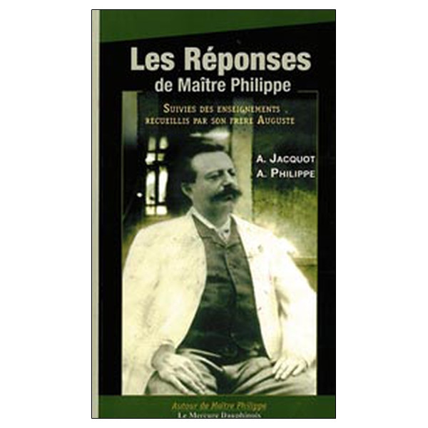 Les réponses de Maître Philippe