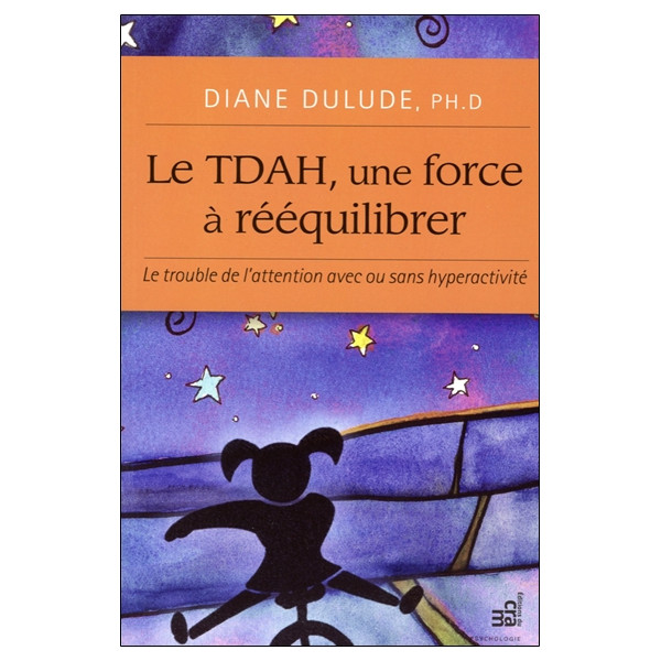 Le TDAH, une force à rééquilibrer