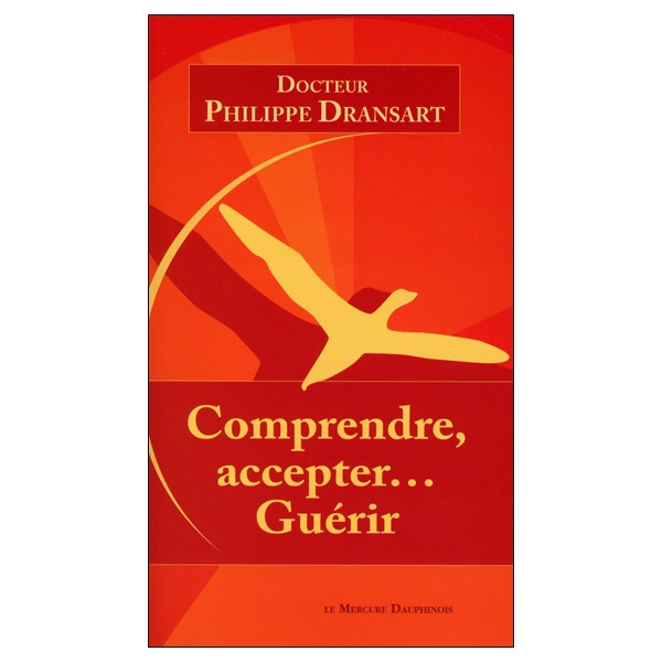 Comprendre, accepter... Guérir