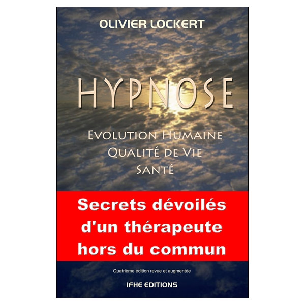 Hypnose - Evolution humaine - Qualité de vie - Santé