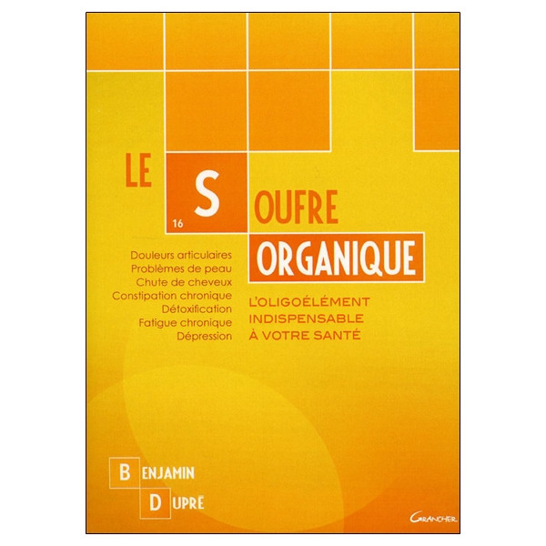Le soufre organique - L'oligoélément indispensable à votre santé