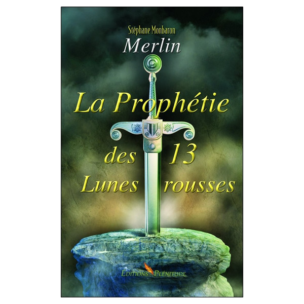 Merlin - La Prophétie des 13 Lunes rousses