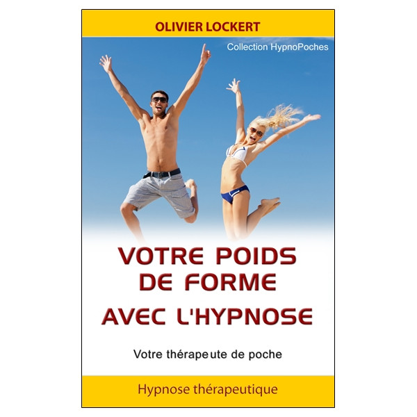 Votre poids de forme avec l'hypnose - Votre thérapeute de poche