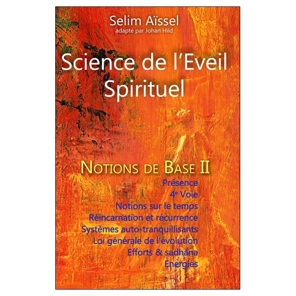 Science de l'Eveil Spirituel - Notions de Base II