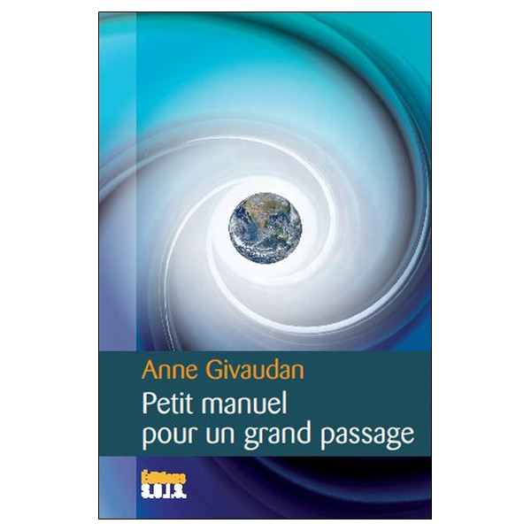 Petit manuel pour un grand passage