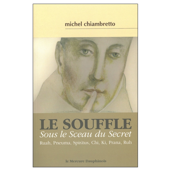 Le souffle ＝ Sous le Sceau du Secret