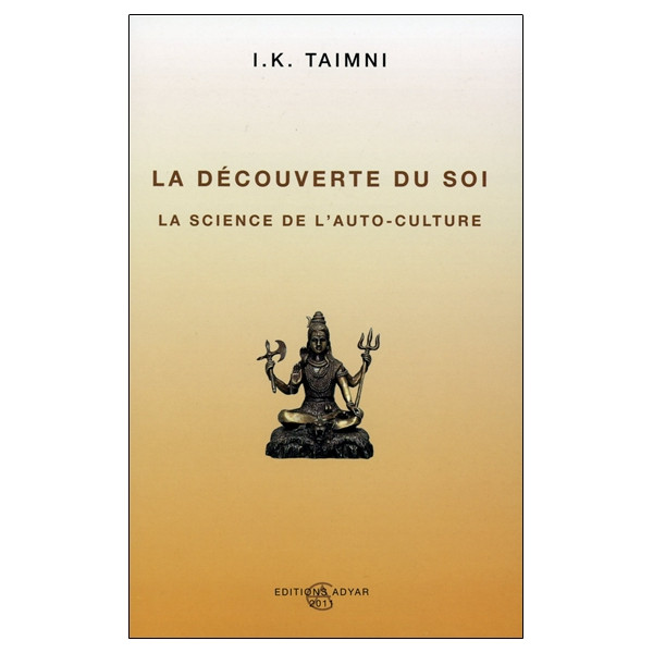 La découverte du soi - La science de l'auto-culture