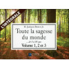 Toute la sagesse du monde - L'intégrale : Volume 1, 2 et 3