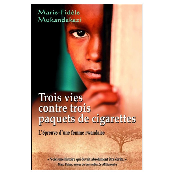 Trois vies contre trois paquets de cigarettes