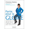 Partie pour la gloire - Quelle belle victoire que de réussir à affronter ses peurs