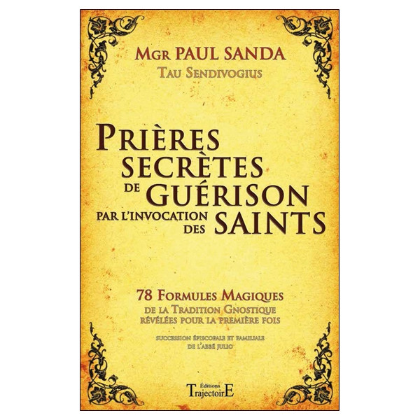 Prières secrètes de guérison par l'invocation des Saints