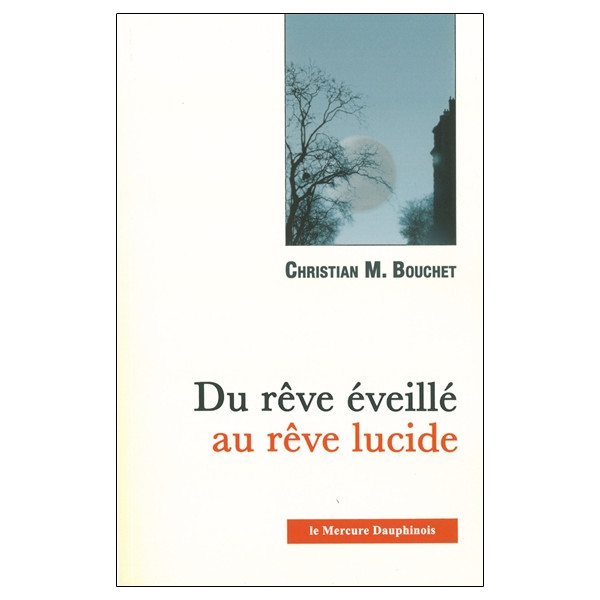 Du rêve éveillé au rêve lucide
