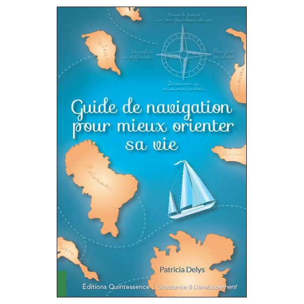 Guide de navigation pour mieux orienter sa vie
