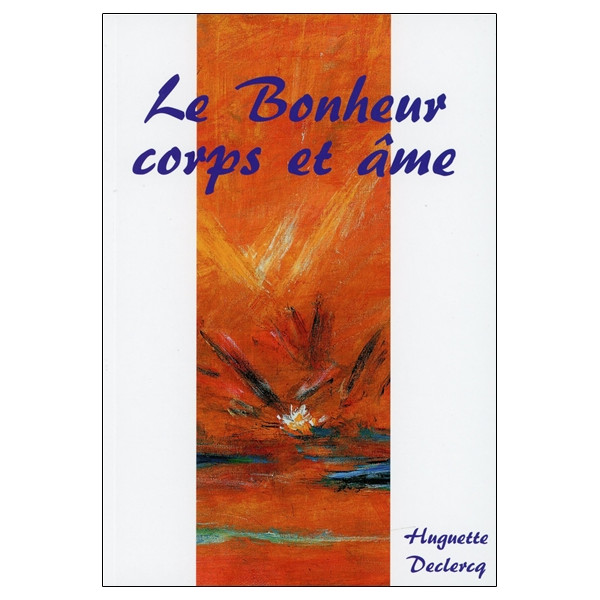 Le Bonheur corps et âme