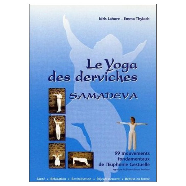 Le Yoga des derviches - Samadeva