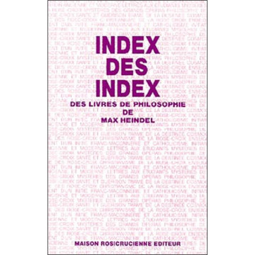 Index des index des livres de philosophie de Max Heindel