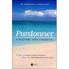 Pardonner - L'ultime délivrance