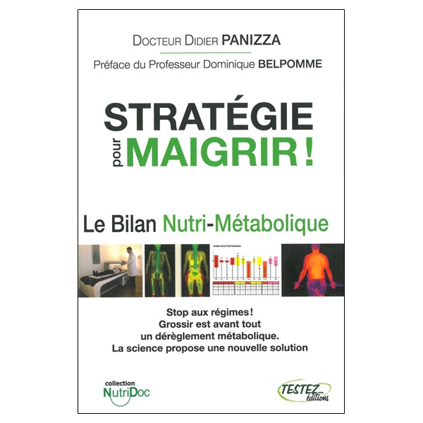 Stratégie pour maigrir ! Le Bilan Nutri-Métabolique