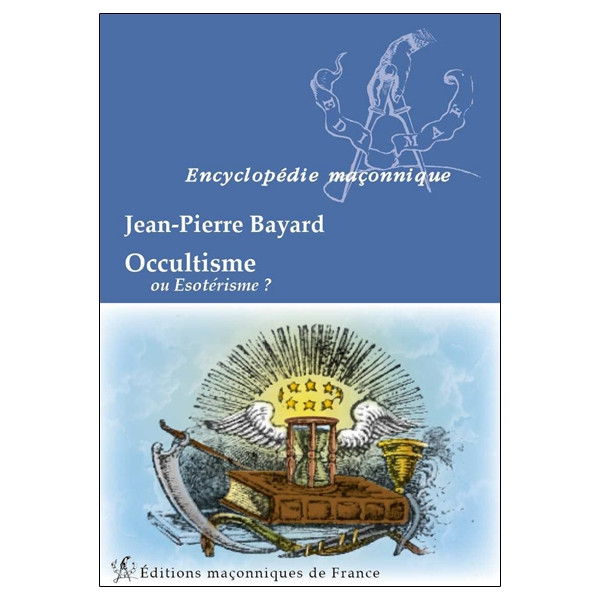 Occultisme ou Esotérisme ?