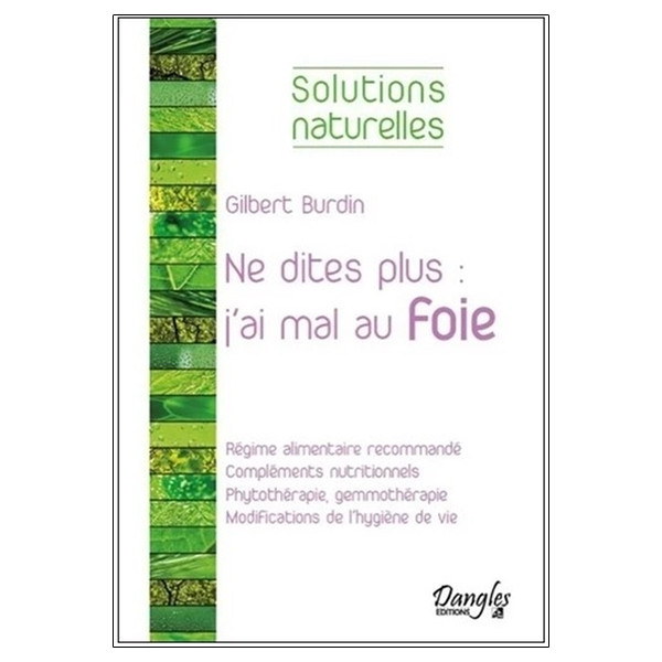 Ne dites plus : j'ai mal au foie