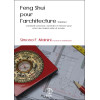 Feng Shui pour l'architecture Volume 1