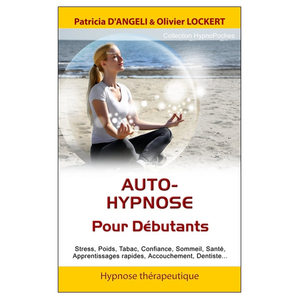 Auto-hypnose - Pour Débutants