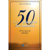 Les 50 principes des miracles d' `Un cours en miracles`