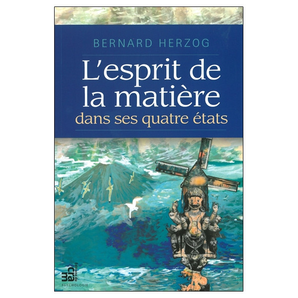 L'esprit de la matière dans ses quatre états