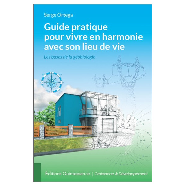Guide pratique pour vivre en harmonie avec son lieu de vie