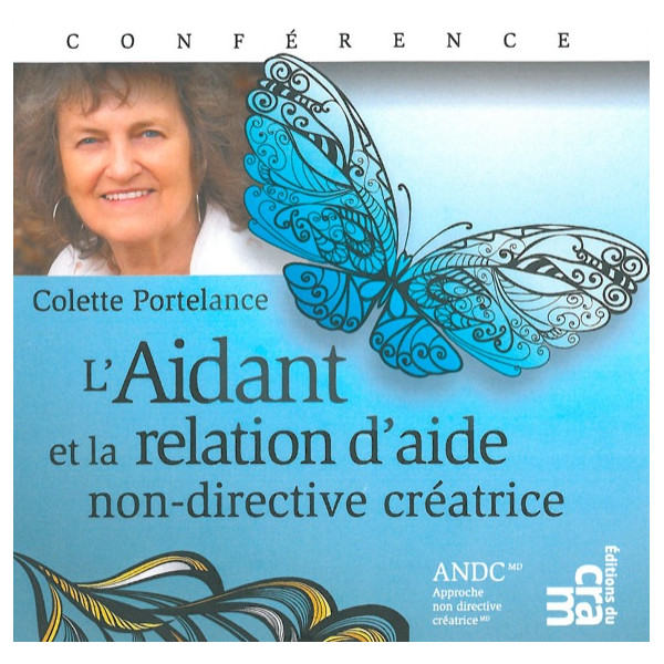 L'Aidant et la relation d'aide non-directive créatrice