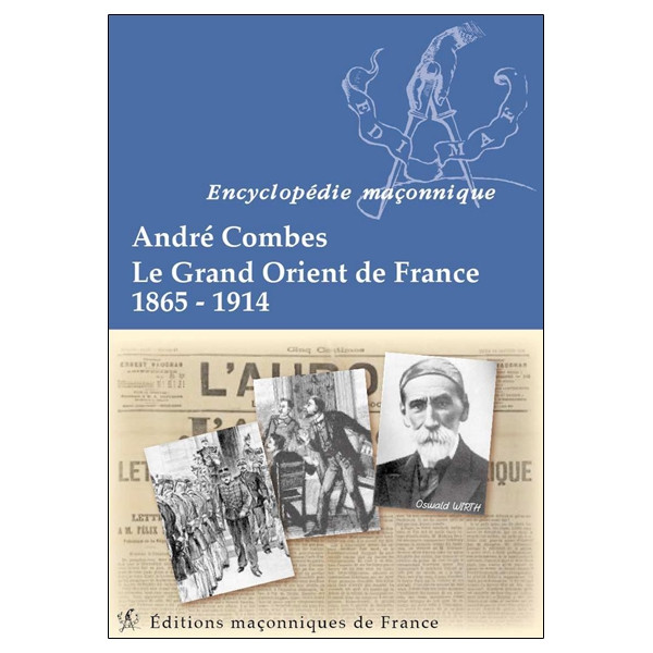 Le Grand Orient de France 1865-1914