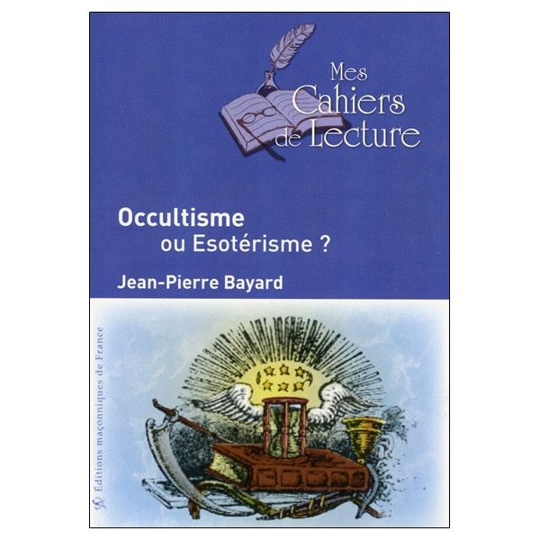 Occultisme ou Esotérisme ?