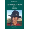 Les Amérindiens et Jésus