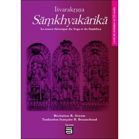 Îsvarakrsna Sâmkhyakârikâ - La source théorique du Yoga et du Sâmkhya - Livre + CD