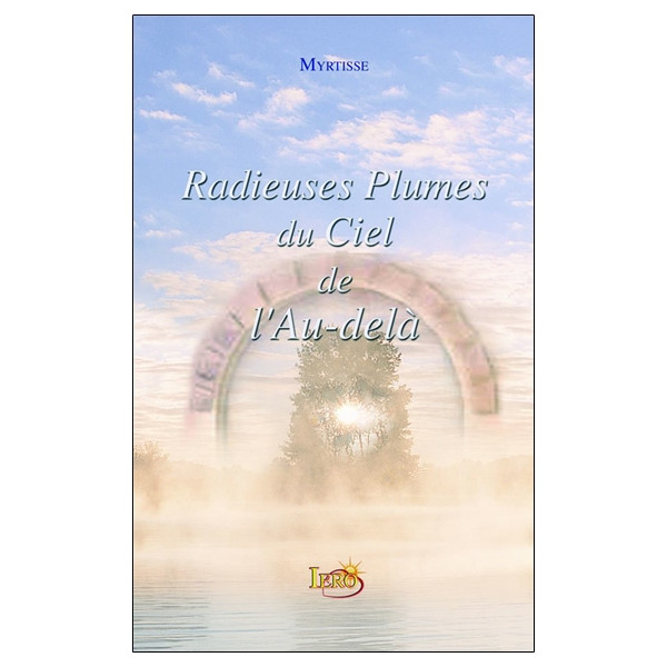 Radieuses Plumes du Ciel de  l'Au-delà