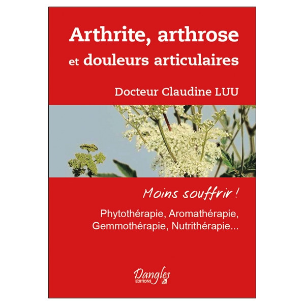 Arthrite, arthrose et douleurs articulaires