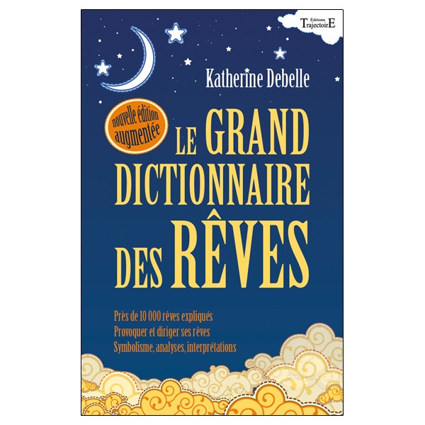 Le Grand dictionnaire des rêves