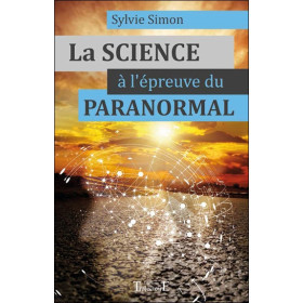 La Science à l'épreuve du paranormal