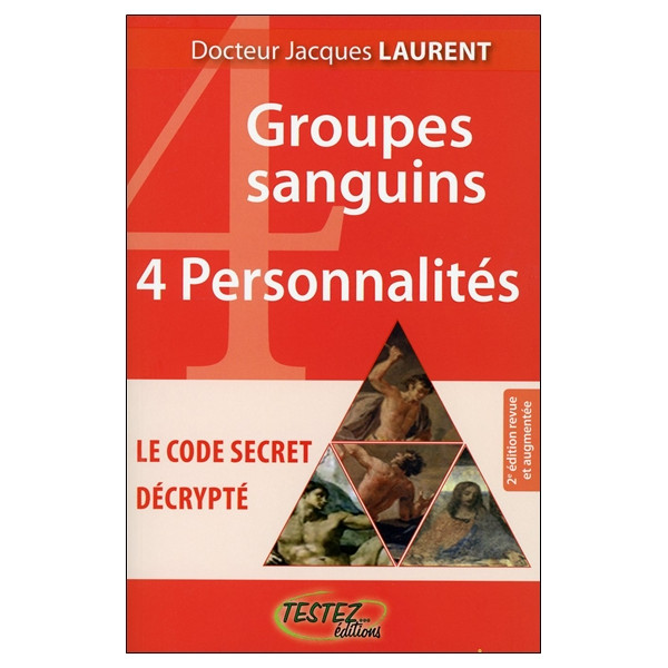 4 groupes sanguins - 4 personnalités