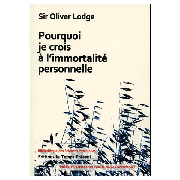 Pourquoi je crois à l'immortalité personnelle