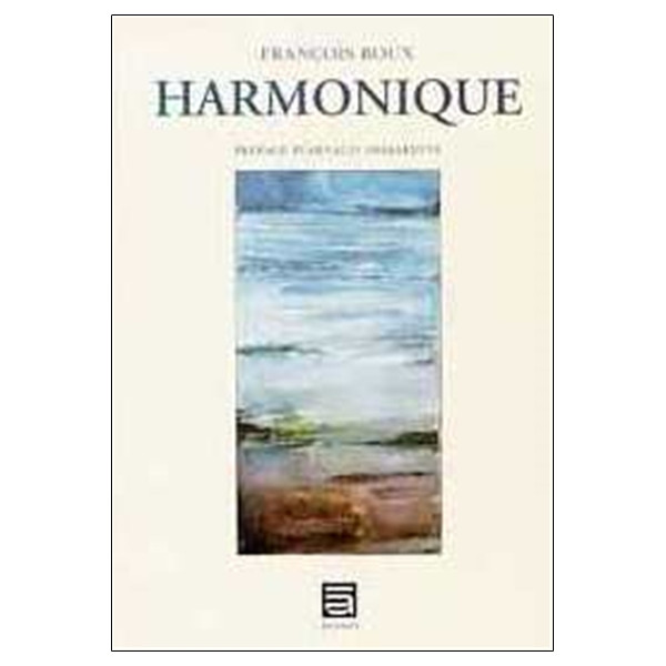 Harmonique (préface A. Desjardins)