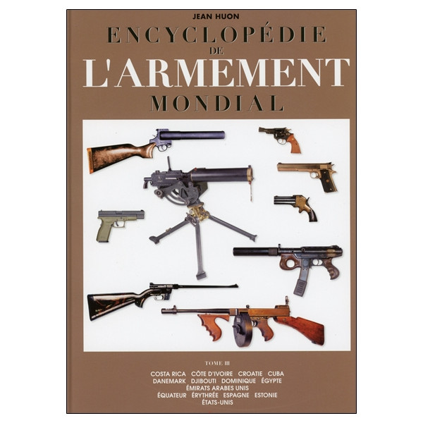 Encyclopédie de l'armement mondial - T3