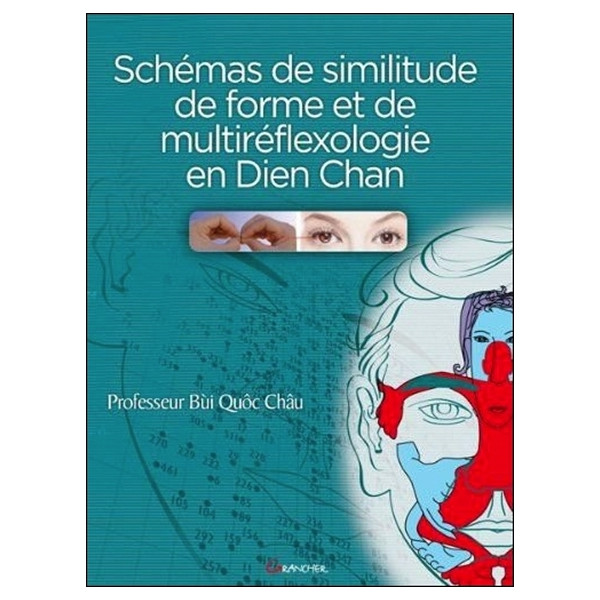 Schémas de similitudes de forme et de multiréflexologie en Dien Chan