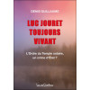 Luc Jouret toujours vivant !