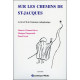 Sur les chemins de St-Jacques - Le livre/CD de l'émission radiophonique