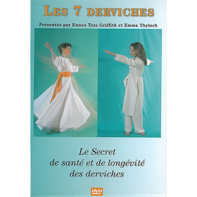 Les 7 Derviches : Secret de santé et de longévité
