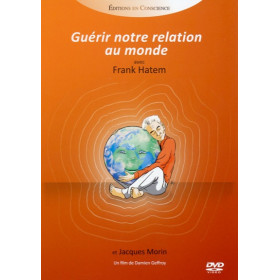 Guérir notre relation au monde